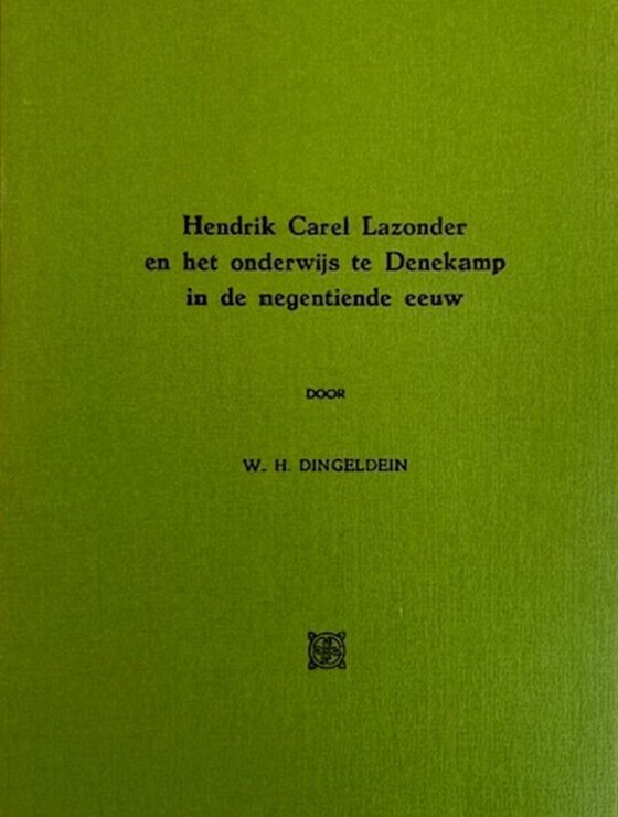 H C Lazonder en het onderwijs te Denekamp