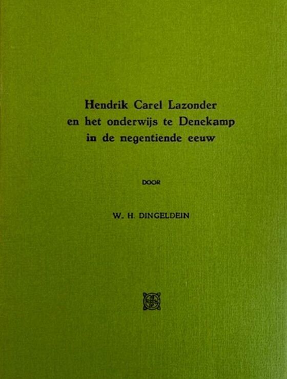 H C Lazonder en het onderwijs te Denekamp