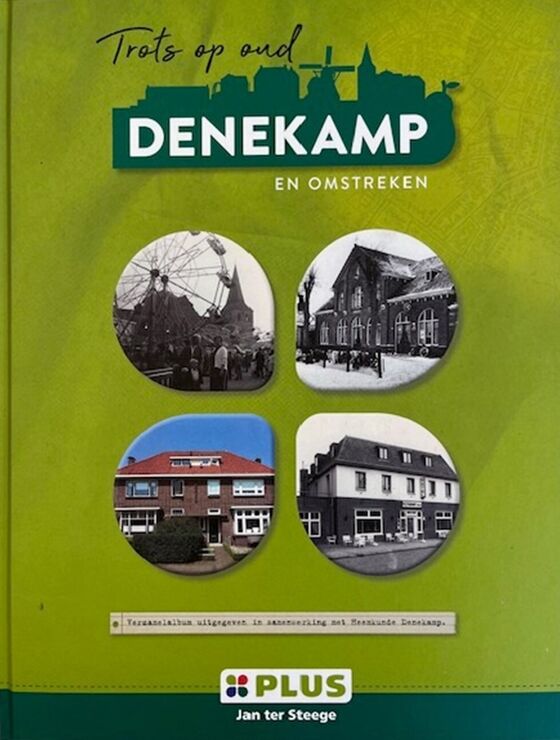 Trots op oud Denekamp en omstreken
